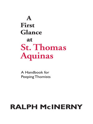 cover image of A First Glance at St. Thomas Aquinas: a Handbook for Peeping Thomists